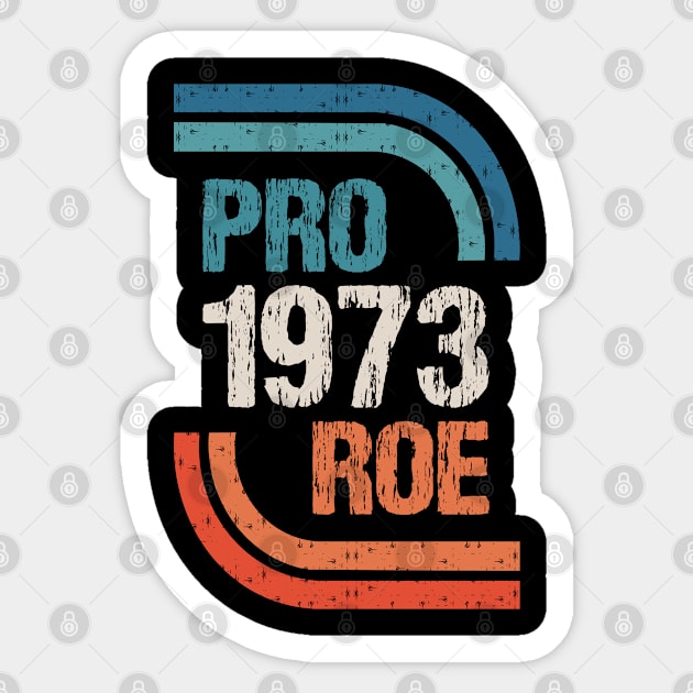 Pro Roe V. Wade 1973 Retro Pro Choice Sticker by Chiko&Molly